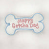 Happy Gotcha Day Bone