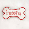 I Woof You Bone