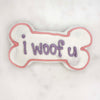 I Woof You Bone
